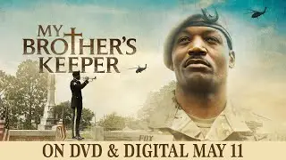 My Brother&rsquo;s Keeper | Trailer | Own it Now on Digital & DVD