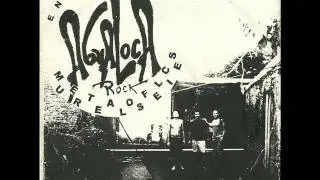 AGUALOCA - MUERTE A LOS FELICES (DEMO)