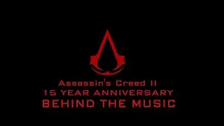 Behind The Music of Assassin's Creed 2.