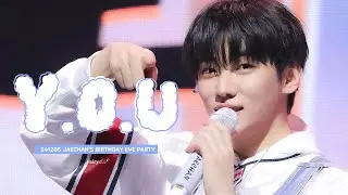 재찬 - Y.O.U ✨ 241205 JAECHAN's BIRTHDAY EVE PARTY 재찬 생파