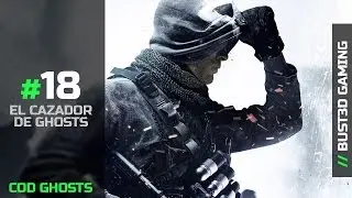 CoD Ghosts #18 El Cazador de Ghosts
