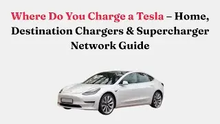 Где заряжать Tesla &mdash; Главная, список зарядных станций и сеть Supercharger.
