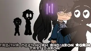 Tabitha meet Noah and Aron again. Part 2:Aron 