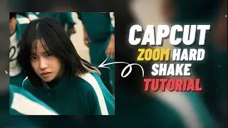 Capcut zoom hard shake tutorial