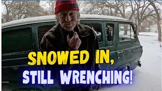 Snowed In, Still Wrenching | 1967 Ford Econoline Carb Work