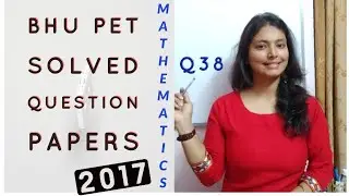BHU PET 2017 Paper Solved | Question 38 |