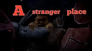A stranger place full gameplay