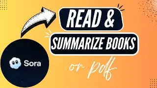 Sora AI App Tutorial &mdash; Read & Summarize Books or PDFs in Minutes! - 2026