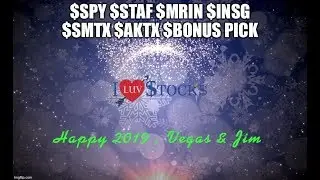 Vegas & Jim Wall Street Report SPY STAF MRIN INSG SMTX AKTX Plus bonus Pick