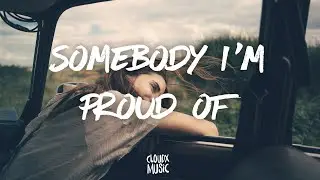 Sarah Barrios - Somebody I'm Proud Of (Lyrics)