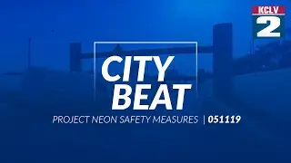 City Beat - Project Neon Safety Measures