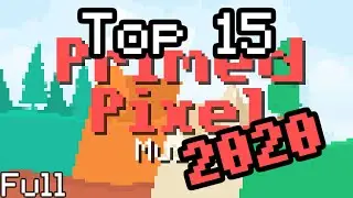 [FULL] - Primed Pixel Music's Top 15 For 2020