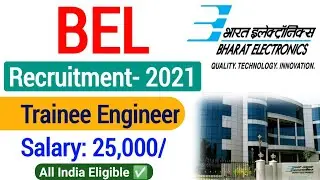BEL Trainee Engineer Vacancy 2021| BEL Trainee Engineer Recruitment 2021| BEL Various Post Vacancy|