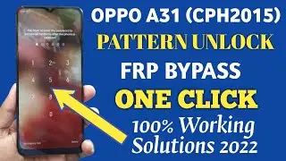 OPPO A31 (CPH2015) PATTERN UNLOCK FRP BYPASS Easy Method One Click By UnlockTool 2022 |||