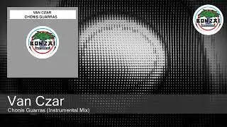 Van Czar - Chonis Guarras (Instrumental Mix)