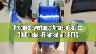 Produktbewertung: Amazon Basics 3D-Drucker-Filament aus PETG-Kunststoff, 1.75 mm, Wei&szlig;, 1-kg-Spule