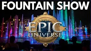 Epic Universe Full Cosmos Fountain Show | Nintendo, Harry Potter, Dragons & Monsters!