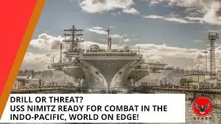 Drill or Threat? USS Nimitz Ready for Combat in the Indo-Pacific, World on Edge!
