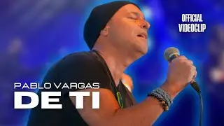 PABLO VARGAS - DE TI (Official Video)