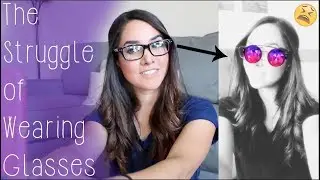 The Struggle of Wearing Glasses 👓 - yolispeace