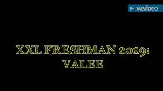 XXL FRESHMAN 2019: VALEE