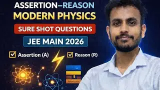 JEE MAINS 2026 | ASSERTION REASON PROBLEM | MODERN PHYSICS 