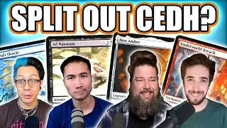 Should CEDH Be Its Own Thing? | Commander Clash Podcast 132