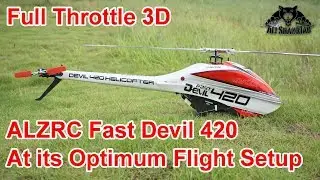 ALZRC Fast Devil 420 Optimum Flight Setup Full Throttle 3D