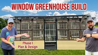 Designing A Reclaimed Old Window Greenhouse | Design and Build Phase 1