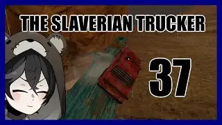 Racing and skipping the Checkpoint | The Slaverian Trucker [37]