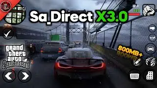 GTA SA Android- Direct_X 3.0 Graphics Modpack | RTX ANDROIDGAMER