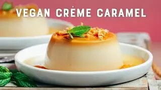 Vegan Cr&egrave;me Caramel