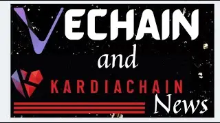 Vechain & KardiaChain [NEWS] COINBASE?