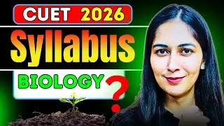 CUET 2026: CUET Biology Syllabus 2026 | Complete & Updated Syllabus Breakdown | A4S CUET #cuet2026