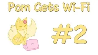 Прохождение Pom gets Wi-Fi #2 [Процент геев превышает норму!]
