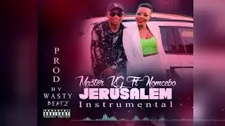Instrumental Master KG   Jerusalema  Feat  Nomcebo  Prod by Wasty Beatz Official