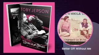 Better Off Without Me - Toby Jepson