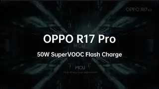 OPPO R17 Pro | 50W SuperVOOC Flash Charge | 10 Minute has 40% Battery