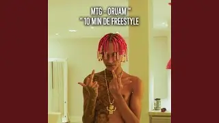 MTG - ORUAM 10 MIN DE FREESTYLE