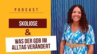 Grad der Behinderung bei Skoliose - Was der GdB im Alltag bedeutet