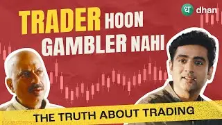 Trader hoon, Gambler Nahi | Dhan | #MadeForTrade