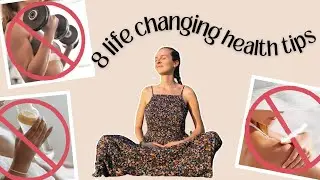 8 LIFE CHANGING health tips for 2023 | *not what you think* | Part 2