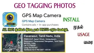 GEO TAGGING PHOTOS | From GPS MAP CAMERA App Installation to Usage
