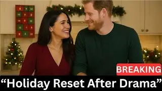 Meghan & Harry&rsquo;s Holiday Reset After Hollywood Drama &ndash; The Truth Behind Their Quiet Christmas