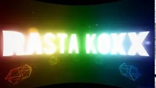 RASTA KOXX Intro