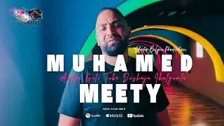 Muhamed MeeTy || Akaja Gili Tuke Dushaja Ikalgumla 
