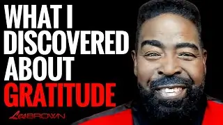 Why “In All Things Give Thanks” Still Applies Today | Les Brown