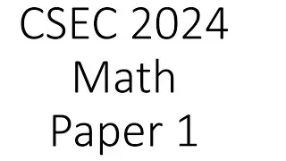 CSEC May 2024  Maths Paper 1 likely questions