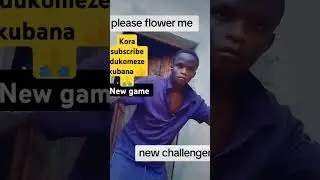 Ndashaka kubamena amaso mwese mutama subscribe 🙏🙏 #newchallenger