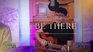 Seba - I'll Be There